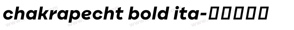 chakrapecht bold ita字体转换